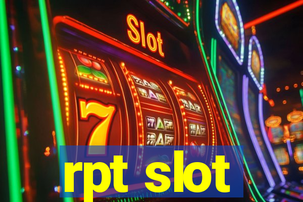 rpt slot