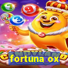 fortuna ox