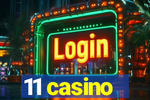 11 casino