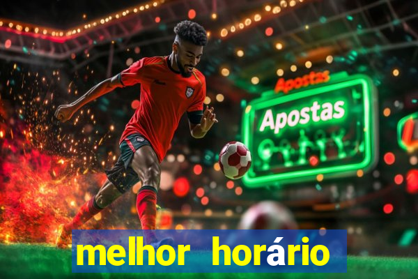 melhor horário para jogar fortune ox madrugada