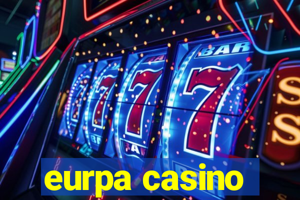 eurpa casino