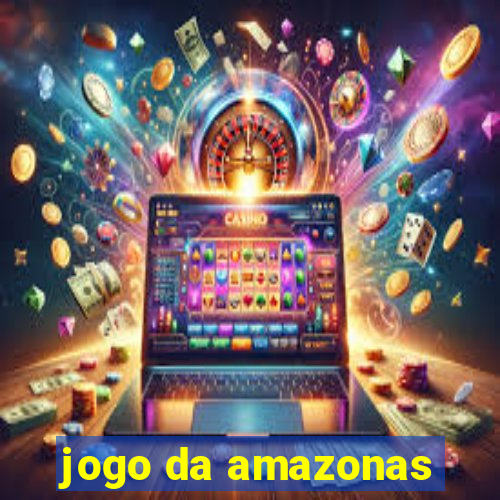 jogo da amazonas