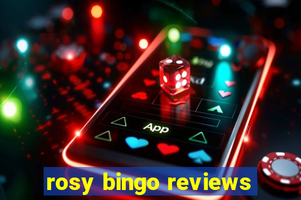 rosy bingo reviews