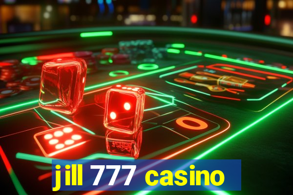 jill 777 casino