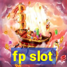 fp slot