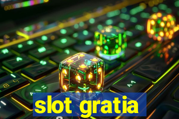 slot gratia