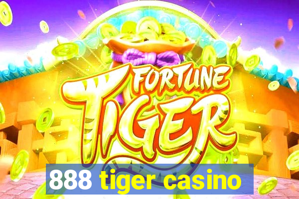 888 tiger casino