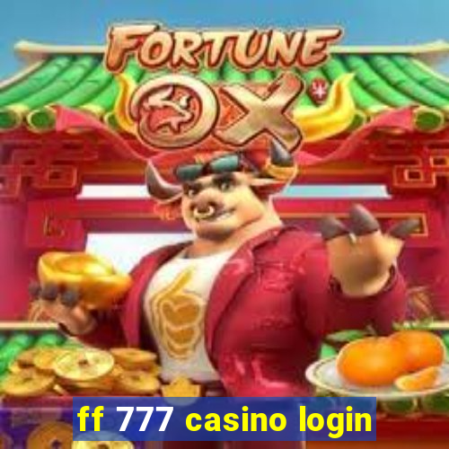 ff 777 casino login