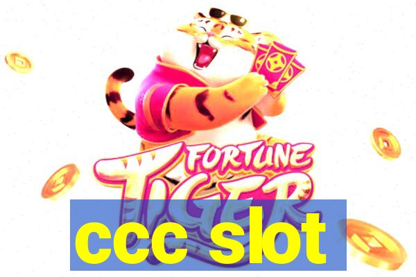 ccc slot