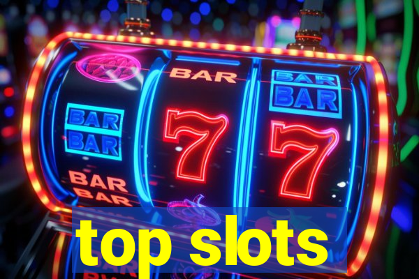 top slots