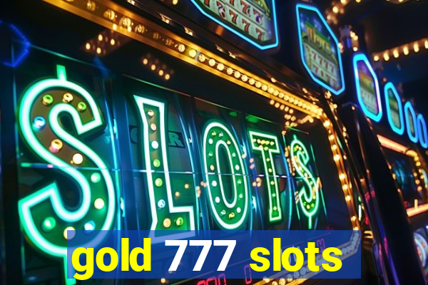 gold 777 slots