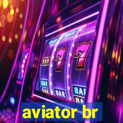 aviator br