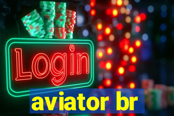 aviator br