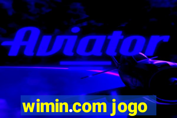 wimin.com jogo