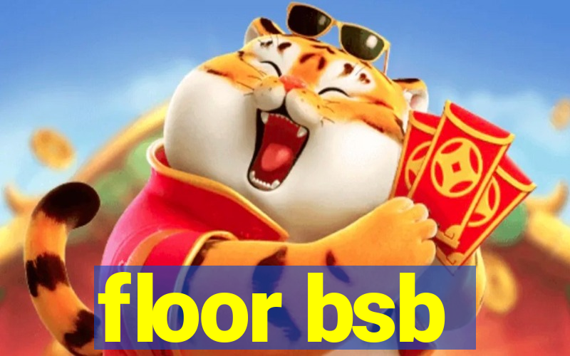 floor bsb