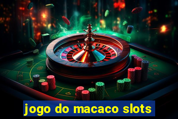 jogo do macaco slots