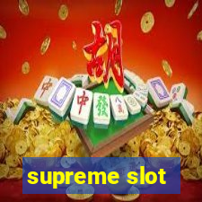 supreme slot