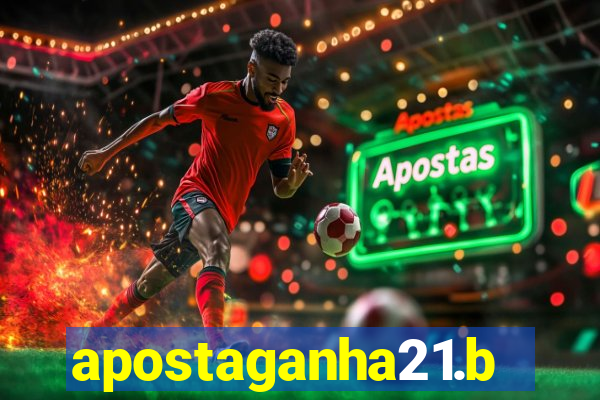 apostaganha21.bet