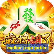 melhor jogo poker