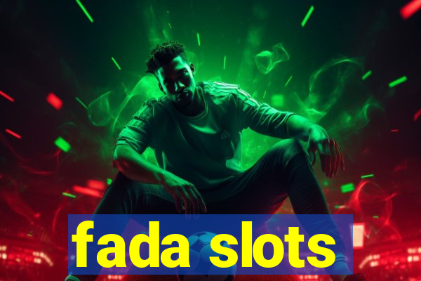 fada slots