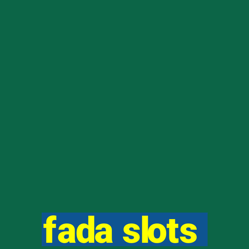 fada slots