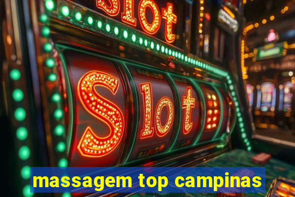 massagem top campinas