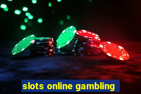 slots online gambling