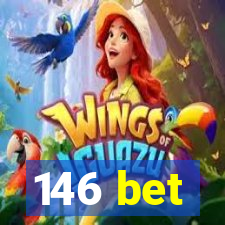 146 bet