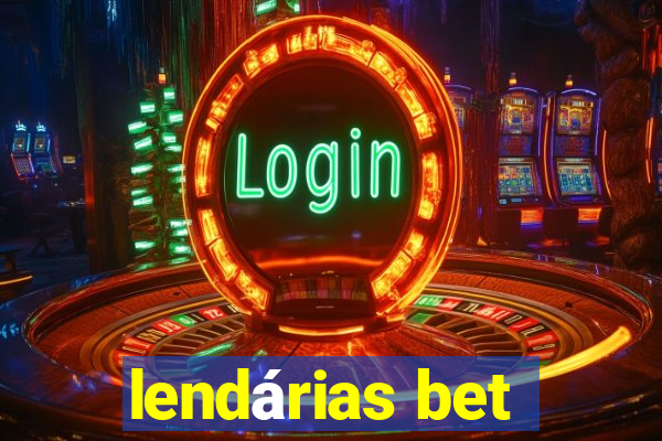 lendárias bet