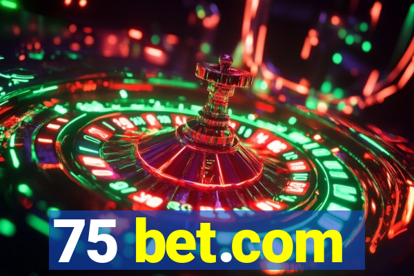 75 bet.com