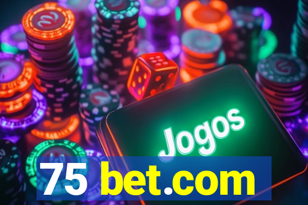 75 bet.com