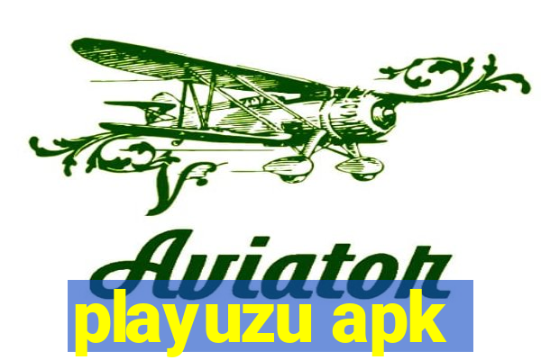 playuzu apk