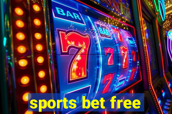 sports bet free