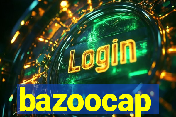 bazoocap