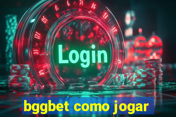 bggbet como jogar