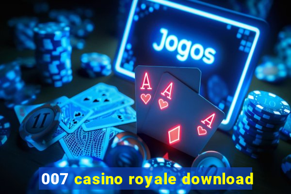 007 casino royale download