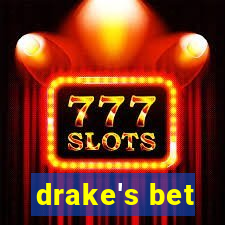 drake's bet