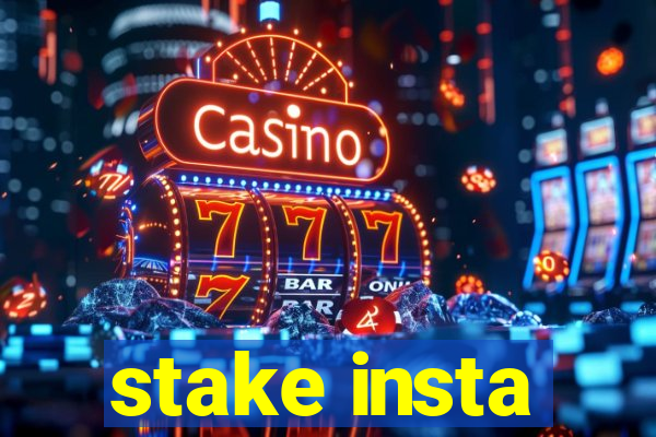 stake insta