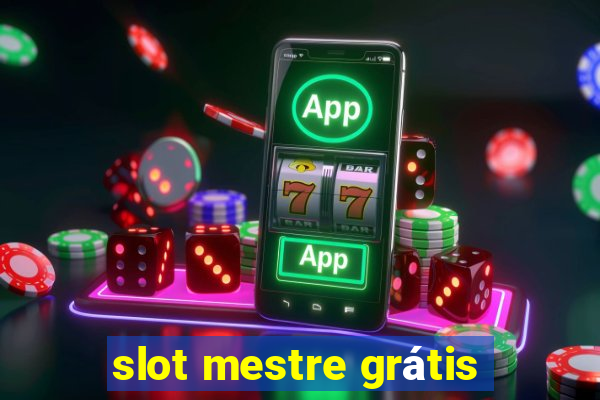 slot mestre grátis