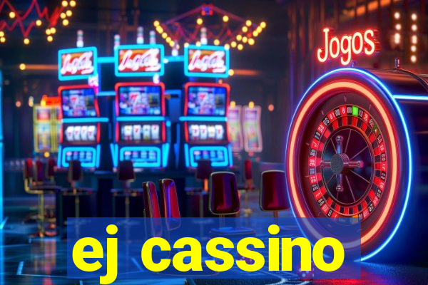 ej cassino