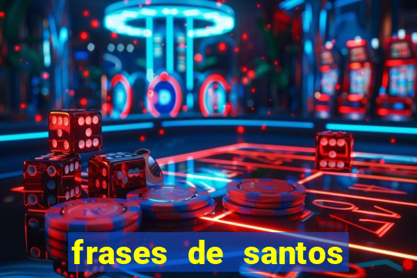 frases de santos sobre o natal