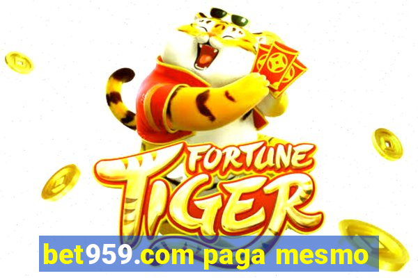 bet959.com paga mesmo