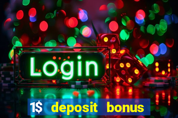 1$ deposit bonus casino canada