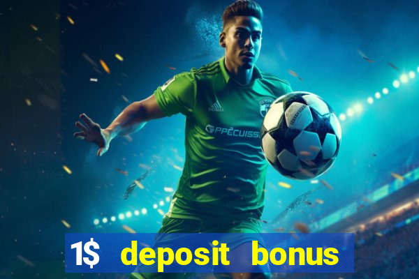 1$ deposit bonus casino canada