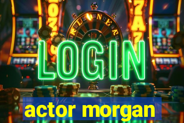 actor morgan