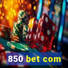 850 bet com