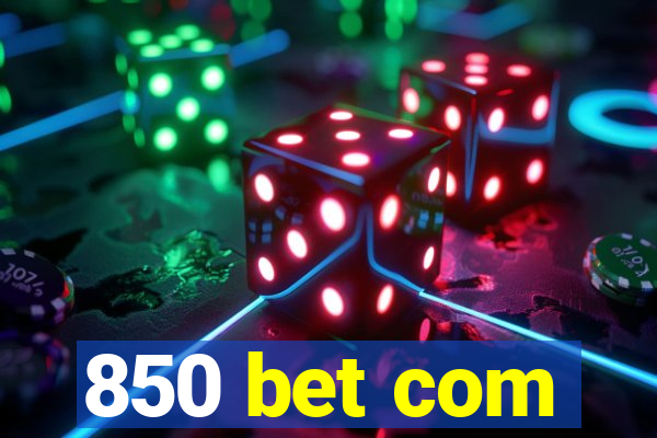 850 bet com