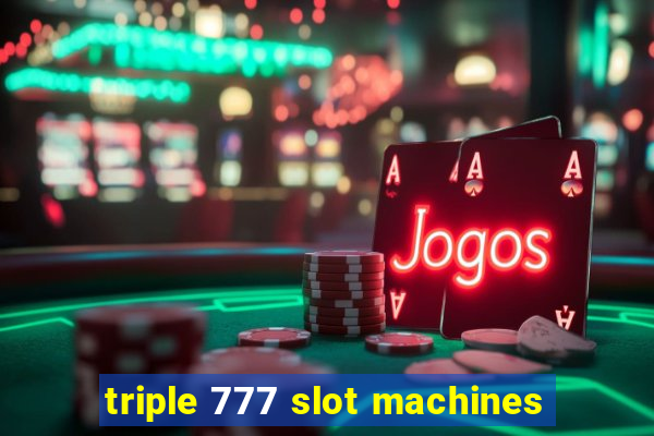 triple 777 slot machines