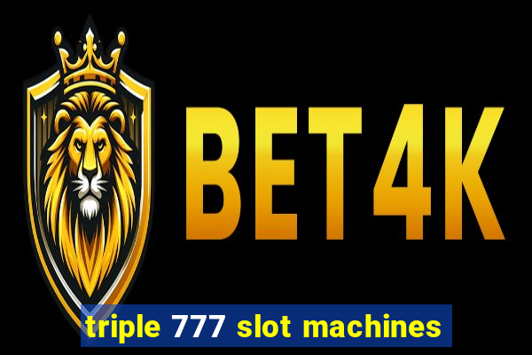 triple 777 slot machines