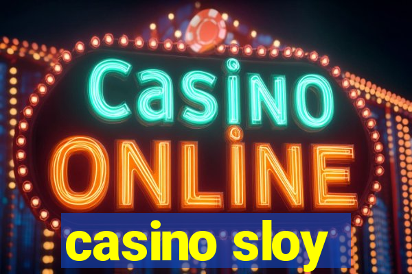 casino sloy